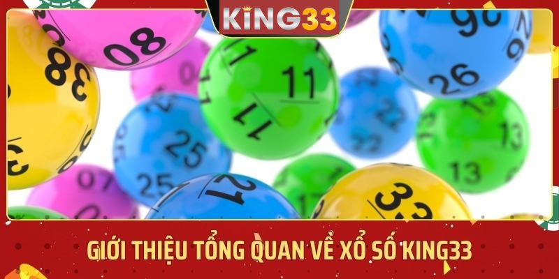 Hàng ngàn phần quà ưu đãi mỗi ngày tại xổ số King33